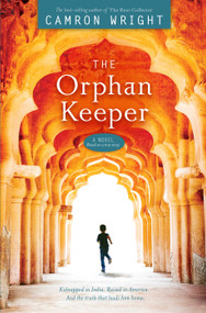 The Orphan Keeper - 9781629723327 by Camron Wright, 9781629723327