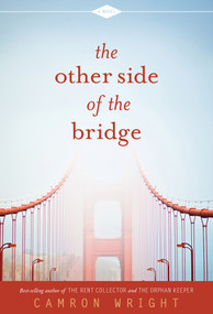 The Other Side of the Bridge by Camron Wright, 9781629724102