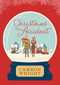 Christmas by Accident by Camron Wright, 9781629724768