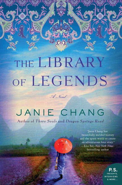 The Library of Legends (A Novel) by Janie Chang, 9780062851505
