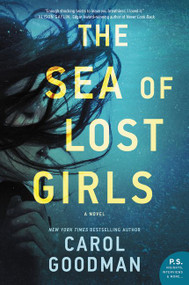 The Sea of Lost Girls (A Novel) - 9780062852021 by Carol Goodman, 9780062852021