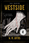 Westside (A Novel) - 9780062854025 by W.M. Akers, 9780062854025