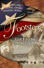 Footsteps ((Threads West, An American Saga Book 5)) by Reid Lance Rosenthal, 9780988706088