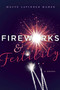 Fireworks and Fertility by Macye Lavinder Maher, 9781626343757