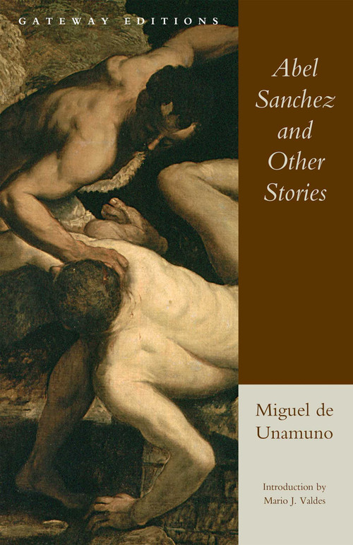 Abel Sanchez and Other Stories by Miguel De Unamuno, 9780895267078