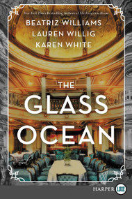 The Glass Ocean (A Novel) - 9780062859488 by Beatriz Williams, Lauren Willig, Karen White, 9780062859488