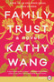 Family Trust (A Novel) - 9780062859525 by Kathy Wang, 9780062859525