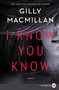 I Know You Know (A Novel) - 9780062859723 by Gilly Macmillan, 9780062859723