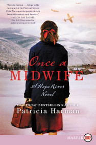 Once a Midwife (A Hope River Novel) - 9780062859730 by Patricia Harman, 9780062859730