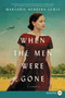 When the Men Were Gone (A Novel) - 9780062859747 by Marjorie Herrera Lewis, 9780062859747
