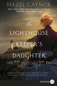The Lighthouse Keeper's Daughter (A Novel) - 9780062859761 by Hazel Gaynor, 9780062859761