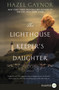 The Lighthouse Keeper's Daughter (A Novel) - 9780062859761 by Hazel Gaynor, 9780062859761