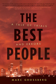 The Best People (A Tale of Trials and Errors) by Marc Grossberg, 9781626346550