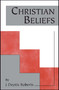 Christian Beliefs by J. Deotis Roberts, 9780967460154