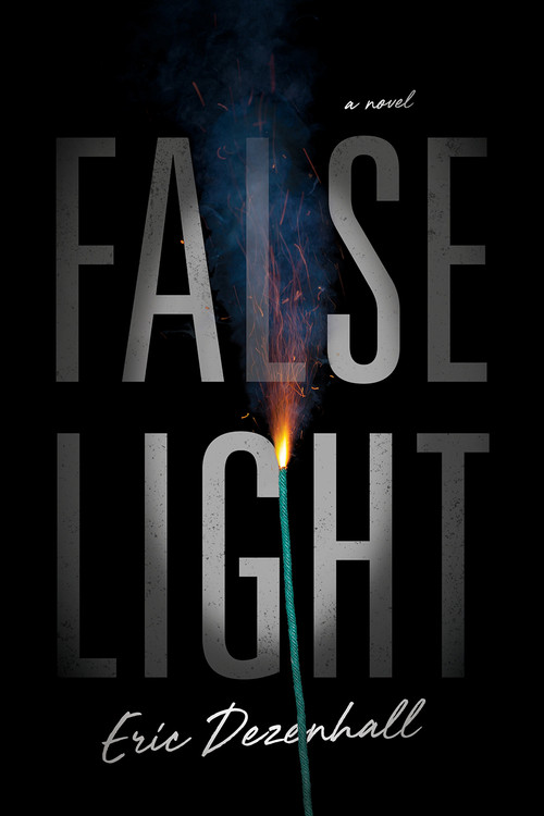 False Light (A Novel) by Eric Dezenhall, 9781626347496
