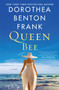 Queen Bee (A Novel) - 9780062861214 by Dorothea Benton Frank, 9780062861214