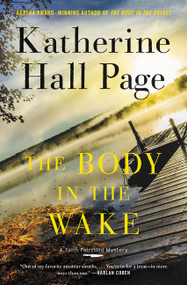 The Body in the Wake (A Faith Fairchild Mystery) by Katherine Hall Page, 9780062863256