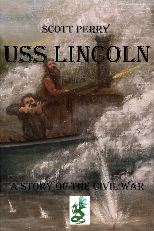 USS Lincoln by Scott Perry, 9780996365741