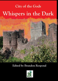 City of the Gods (Whispers in the Dark) by Brandon Rospond, 9780996365758