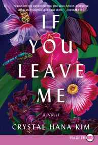 If You Leave Me (A Novel) - 9780062863874 by Crystal Hana Kim