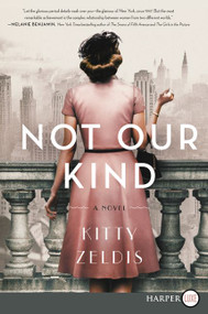 Not Our Kind (A Novel) - 9780062864376 by Kitty Zeldis, 9780062864376