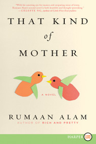 That Kind of Mother (A Novel) - 9780062864383 by Rumaan Alam