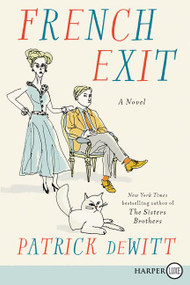 French Exit (A Novel) - 9780062864406 by Patrick deWitt, 9780062864406