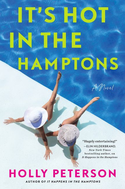 It's Hot in the Hamptons (A Novel) - 9780062867377 by Holly Peterson, 9780062867377