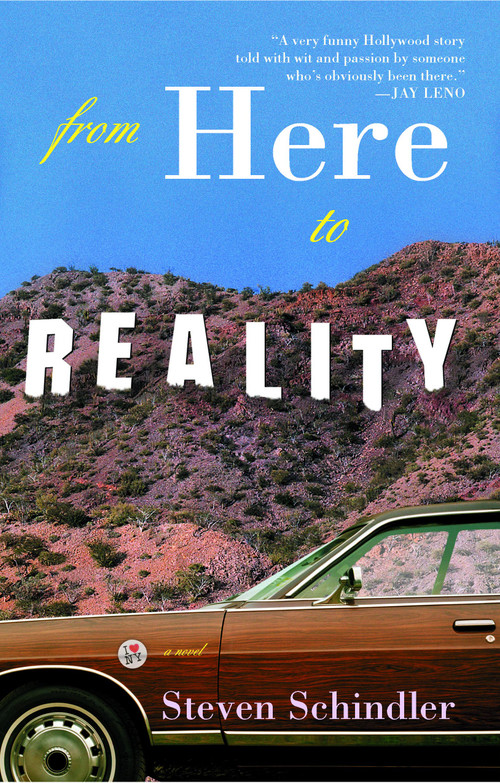 From Here to Reality by Steven Schindler, 9781416500469