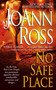 No Safe Place - 9781416501664 by JoAnn Ross, 9781416501664