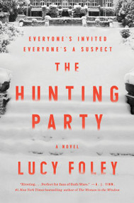 The Hunting Party (A Novel) - 9780062868909 by Lucy Foley, 9780062868909