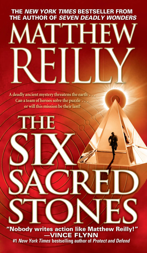 The Six Sacred Stones by Matthew Reilly, 9781416505075