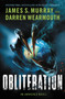 Obliteration (An Awakened Novel) by James S. Murray, Darren Wearmouth, 9780062868992