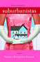 Suburbanistas by Pamela Redmond, 9781416505594