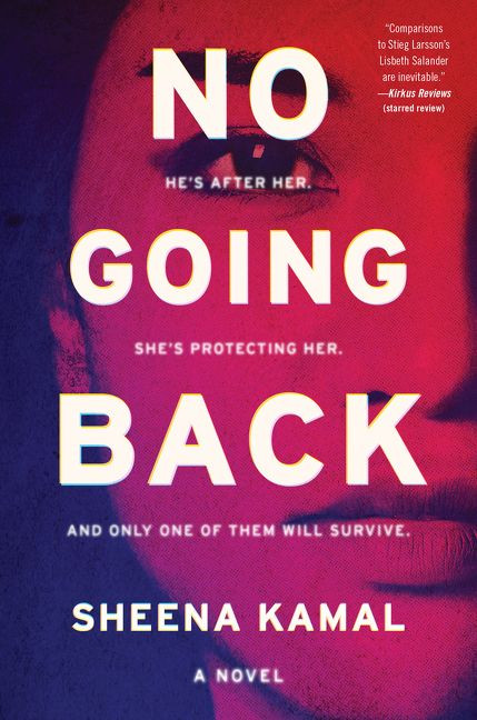 No Going Back (A Novel) by Sheena Kamal, 9780062869760