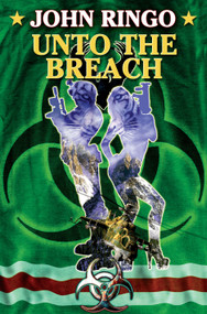 Unto the Breach by John Ringo, 9781416509400