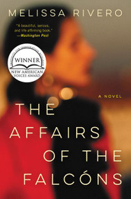 The Affairs of the Falcóns (A Novel) - 9780062872364 by Melissa Rivero, 9780062872364