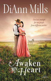 Awaken My Heart - 9780062873828 by DiAnn Mills, 9780062873828