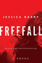 Freefall (A Novel) - 9780062874849 by Jessica Barry, 9780062874849