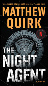 The Night Agent (A Novel) - 9780062889164 by Matthew Quirk, 9780062889164