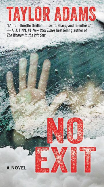 No Exit (A Novel) - 9780062955265 by Taylor Adams, 9780062955265