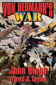 Von Neumann's War by John Ringo, Travis S. Taylor, 9781416520757