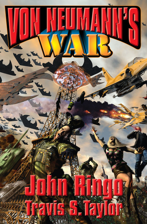Von Neumann's War by John Ringo, Travis S. Taylor, 9781416520757