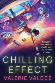 Chilling Effect by Valerie Valdes, 9780062877239