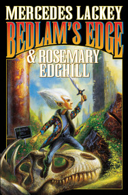 Bedlam's Edge by Mercedes Lackey, Rosemary Edghill, 9781416521105