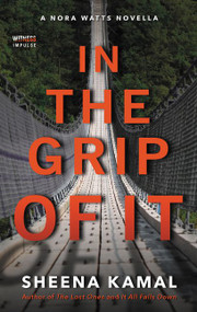 In The Grip Of It by Sheena Kamal, 9780062879332