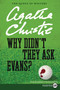 Why Didn't They Ask Evans? - 9780062879813 by Agatha Christie, 9780062879813