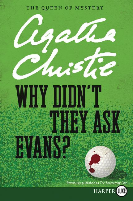 Why Didn't They Ask Evans? - 9780062879813 by Agatha Christie, 9780062879813