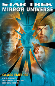 Star Trek: Mirror Universe: Glass Empires by David Mack, Greg Cox, Mike Sussman, Dayton Ward, Kevin Dilmore, 9781416524595