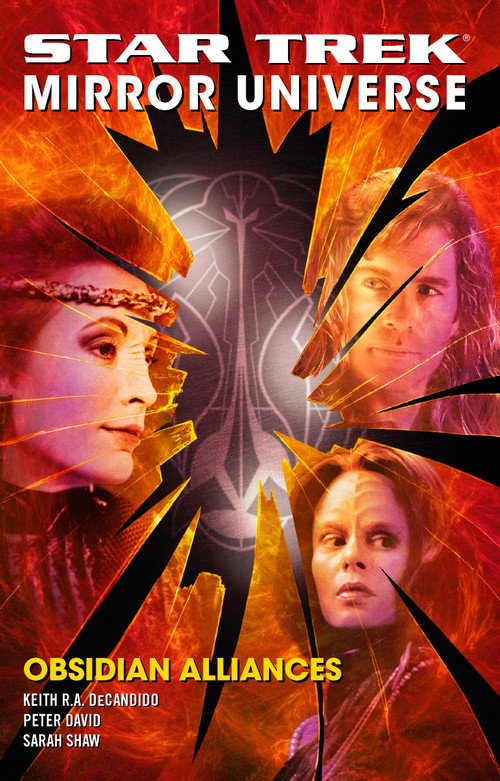 Star Trek: Mirror Universe: Obsidian Alliances by Peter David, Keith R. A. DeCandido, Sarah Shaw, 9781416524717